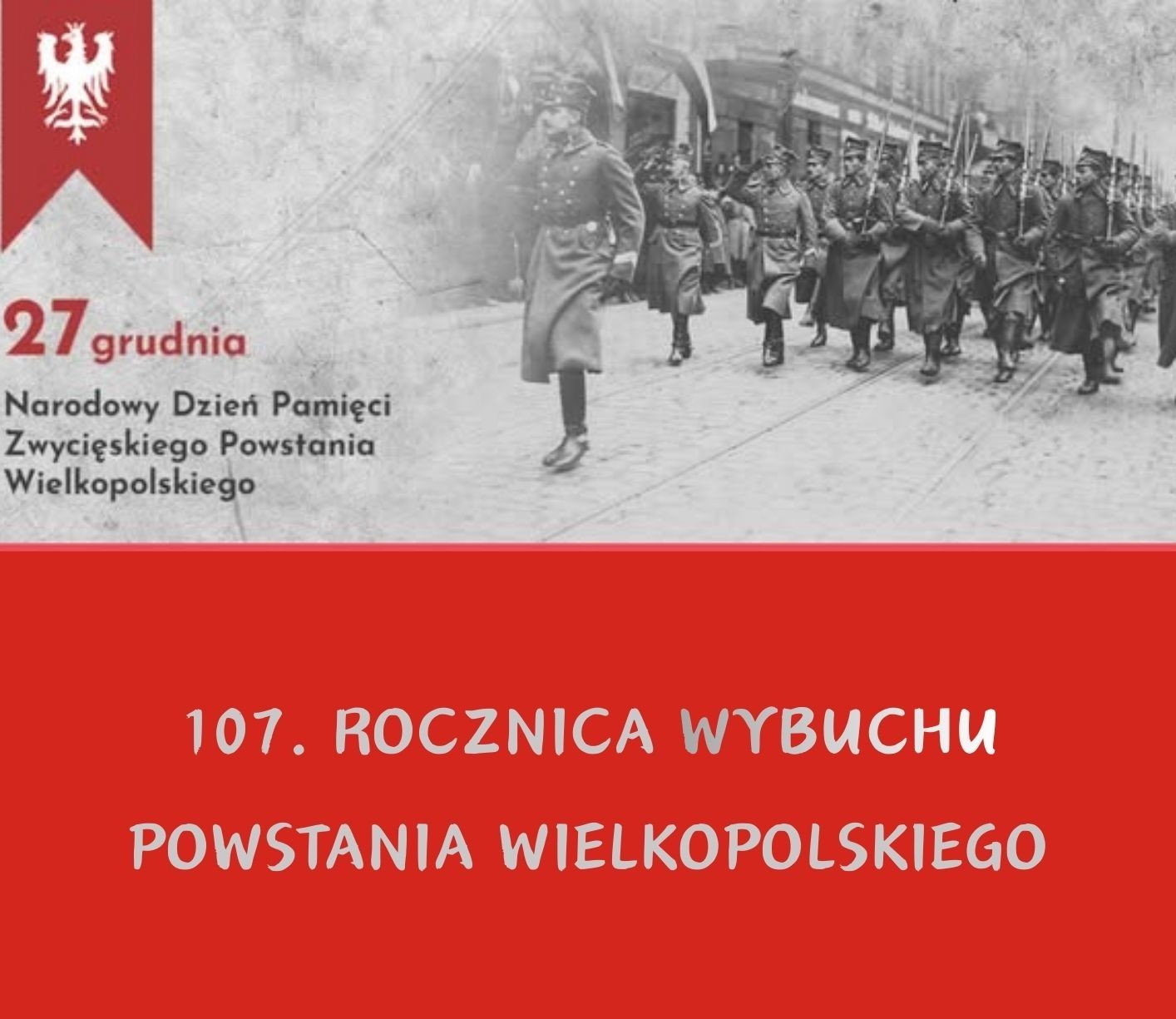 Rocznica wybuchu Powstania Wielkopolskiego